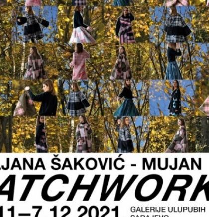 Kolekcija 'Patchwork' Ljiljane Šaković-Mujan u galeriji ULUPUBiH