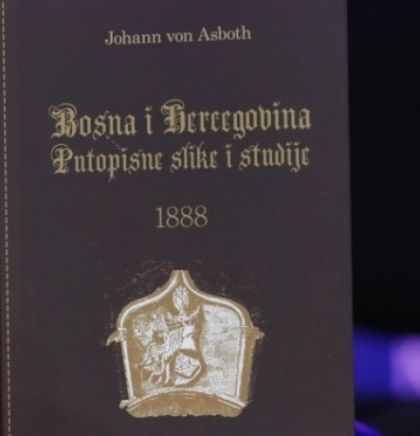 Knjiga 'Bosna i Hercegovina: Putopisne slike i studije 1888' Johanna von Asbotha