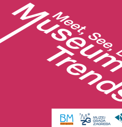 O &bdquo;Muzejskim trendovima" u Zagrebu!