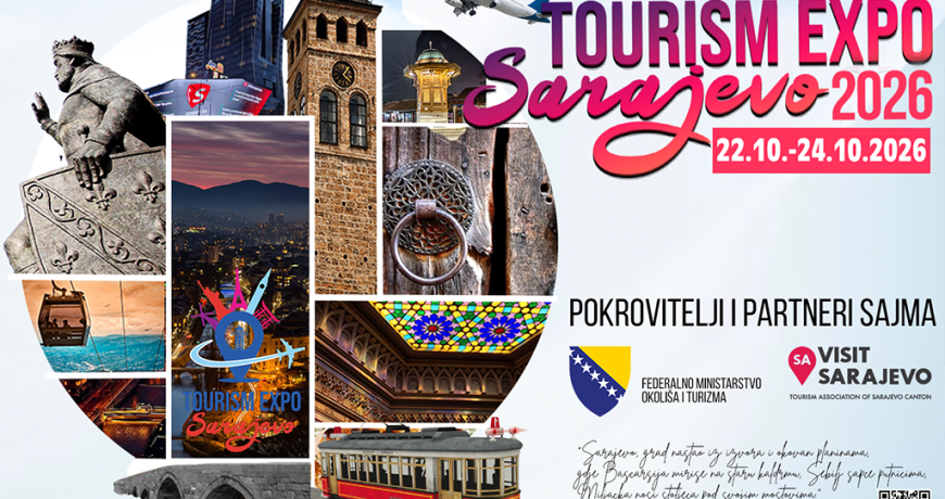 Sarajevo od 22. do 24. oktobra domaćin međunarodnog sajma turizma - Tourism Expo Sarajevo 2026 